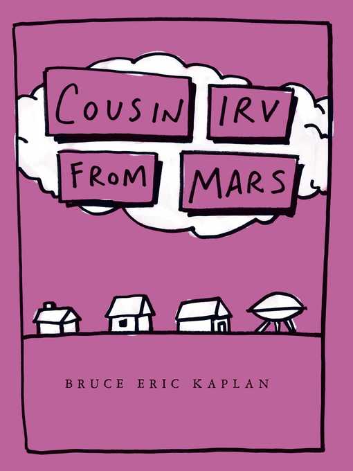 Title details for Cousin Irv from Mars by Bruce Eric Kaplan - Available